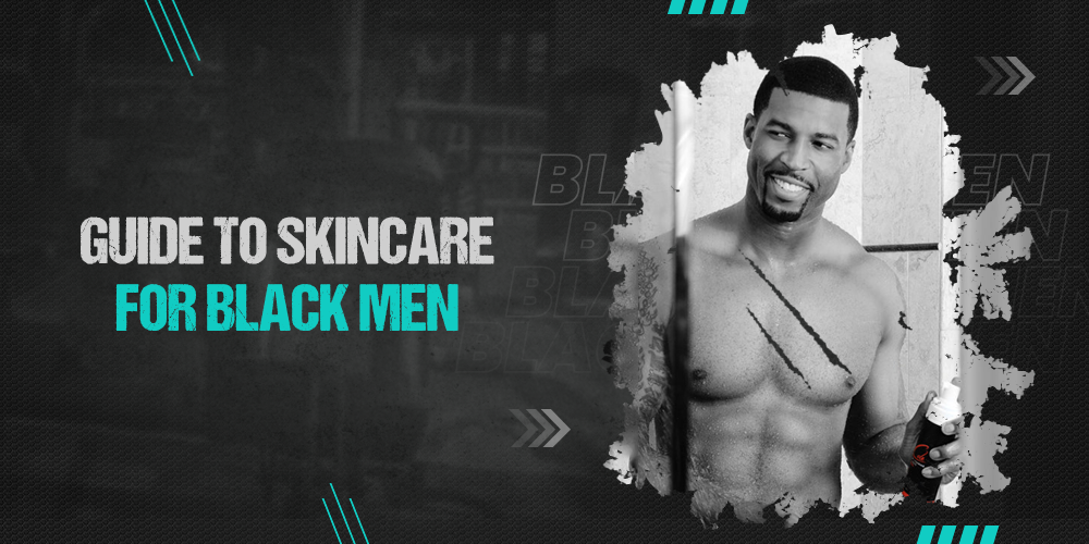 The Essential Guide to Skincare for Black – Cole Skincare For Men The Essential Guide to Skincare for Black – Cole Skincare For Men
