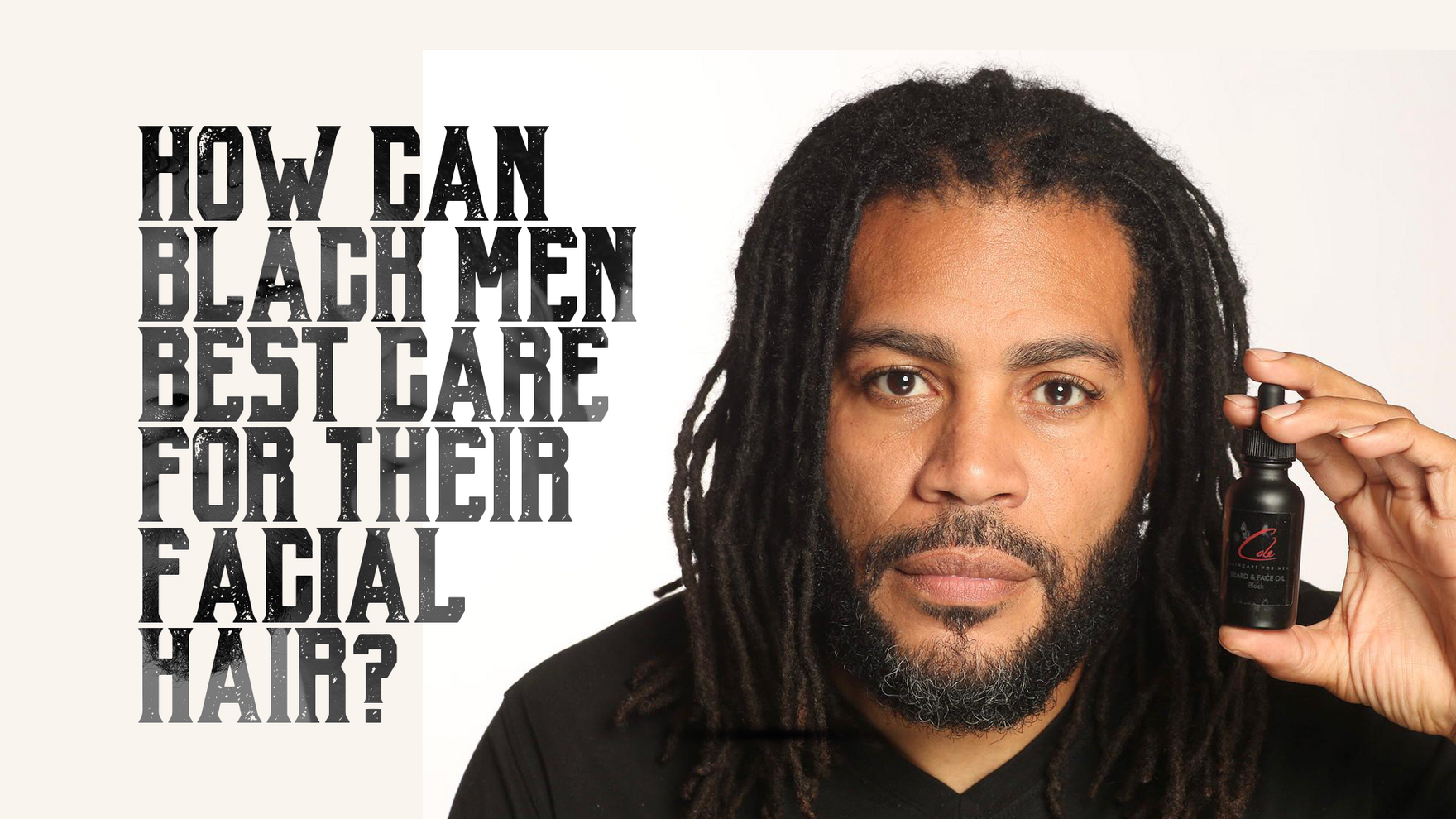How Can Black Men Best Care For Their Facial Hair?